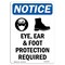 Signmission OSHA Notice Sign, Eye Ear & Foot Protection With Symbol, 5in X 3.5in Decal, 3.5" W, 5" H, Portrait OS-NS-D-35-V-12363 - alternate 1